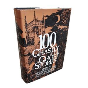 100 Ghastly Little Ghost Stories  Dziemianowicz 1993 Anthology